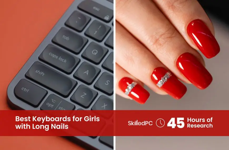 5 Best Keyboards for Girls with Long Nails 2022